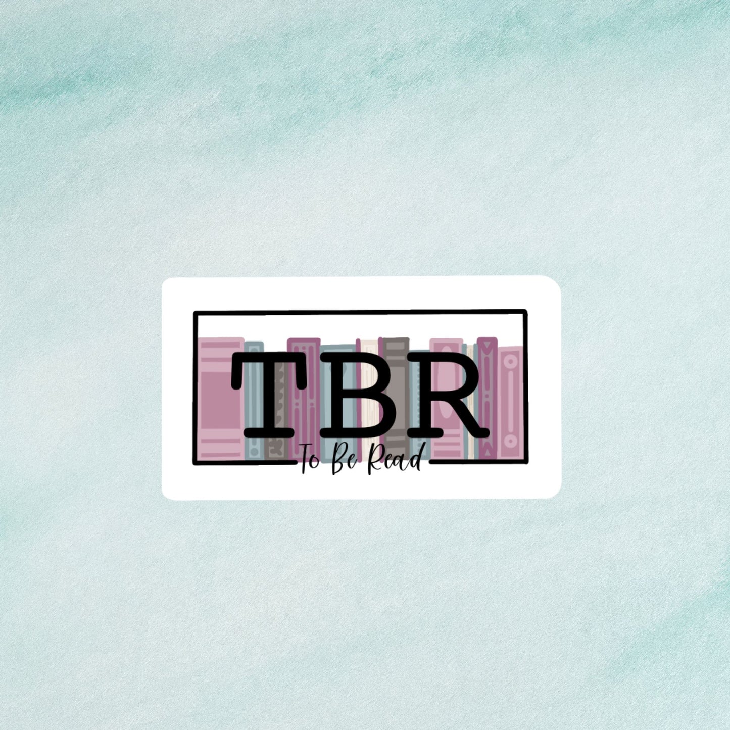 TBR Sticker