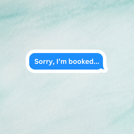 Sorry, I'm All Booked Sticker